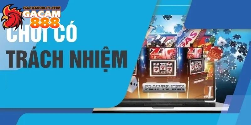 Chơi có trách nhiệm