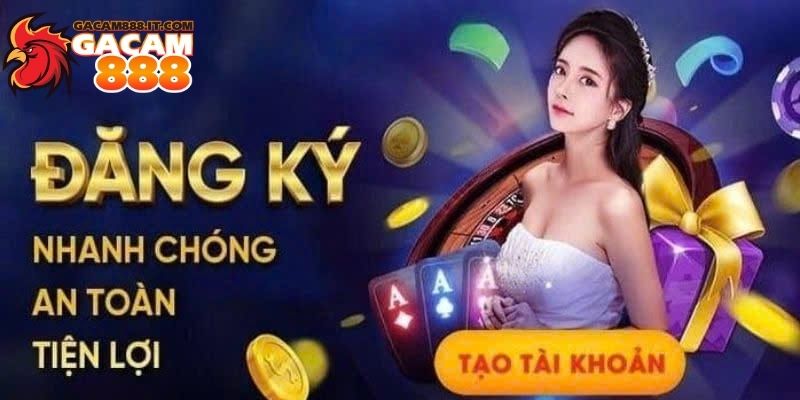 Đăng ký gacam888