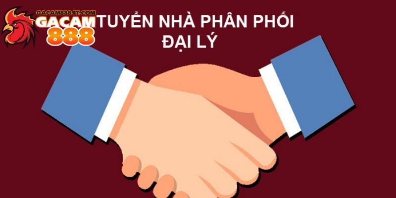 đại lý gacam888